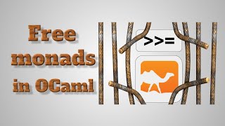 Free monads in OCaml English talk [upl. by Karas]