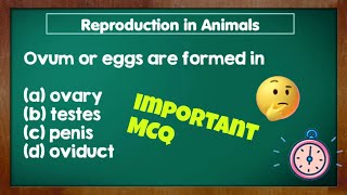 NCERTCBSE  Class 8 Science  Chapter 9 Reproduction in Animal MCQ questions with Answers [upl. by Polad]