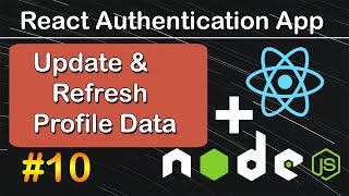 Update and Refresh Profile Data in React JS  React JS Authentication App 10 [upl. by Mukund897]