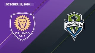 HIGHLIGHTS Orlando City SC vs Seattle Sounders FC  October 17 2018 [upl. by Tigirb]