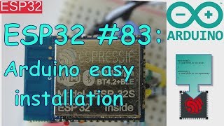 ESP32 83 Arduino easy installation [upl. by Etnaik]