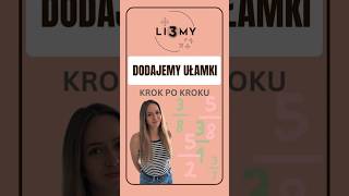 Dodawanie ułamków zwykłych Li3MY ułamki [upl. by Mosnar]