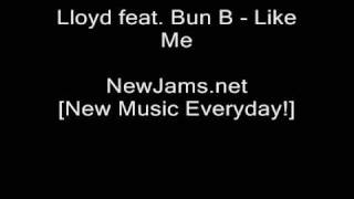 Lloyd feat Bun B  Like Me NEW 2009 [upl. by Eeuqram]