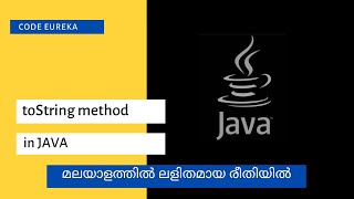 tostring in java  toString  java tostring  java tostring method  malayalam  Code eureka [upl. by Shumway285]