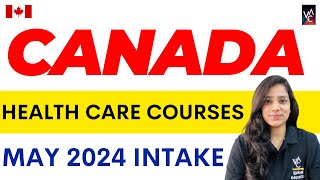 Health Care Management Courses in Canada  May 24 Intake  VAC [upl. by Ellehcal]