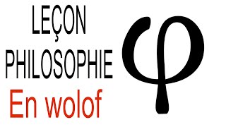 leçon en wolof PHILOSOPHIE  leçon 2  EPISTEMOLOGIE  explication claire et précise en wolof [upl. by Naujuj]