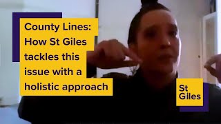 County Lines How St Giles tackles this issue with a holistic approach  Carlie Thomas [upl. by Nrev]