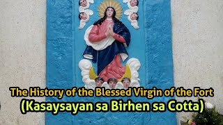 THE HISTORY OF THE BLESSED VIRGIN OF THE FORTKASAYSAYAN SA BIRHEN SA COTTAOZAMIZ CITY PHILIPPINES [upl. by Rogerg]