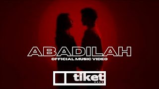 Tiket  Abadilah 2023 Official Music Video [upl. by Fitting47]