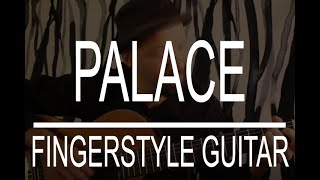 Palace Sam Smith  acoustic fingerstyle guitar [upl. by Adham635]