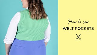 How to Sew Welt Pockets [upl. by Anoirtac]