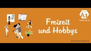 Deutschkurs – Deutsch A1 nach Themen  Thema 0920 Freizeit und Hobbys [upl. by Gerrard]