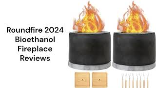 HvacRepairGuy 2024 Roundfire Brand Bioethanol Fireplace Reviews [upl. by Aicenat]