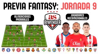 ✅ ANÁLISIS FANTASY JORNADA 9 ALINEACIONES Y RECOMENDACIONES DE CADA PARTIDO 📋  BIWENGER [upl. by Delmore]