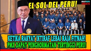 KETIKA RAKYAT IKTIRAF LEBAI amp PEMIMPIN PN RAJA FITNAH PMX DAPAT PENGHORMATAN TERTINGGI PERU [upl. by Miuqaoj]