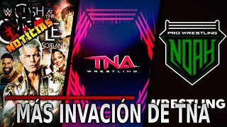 Noticias WWE  MÁS INVASIÓN de TNA PRÓXIMO ANUNCIO de WWE y NOAH NO A CONFERENCIAS DE PRENSA [upl. by Verina]