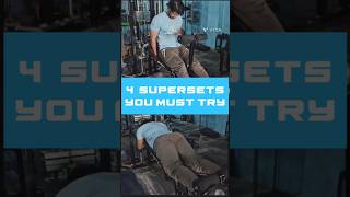 4 Best Supersets youre not doing  Muscle building technique shorts back chest armsworkout [upl. by Sylvan74]