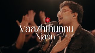 Vaazhthunnu Njaan  The Worship Series S02  Sam Padinjarekara  Rex Media House© 2023 [upl. by Leyes947]