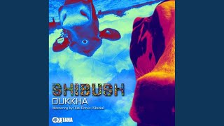 Dukkha Original Mix [upl. by Sherris]