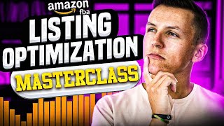 COMPLETE Amazon FBA Listing Optimization Masterclass in 2024 [upl. by Leventhal587]