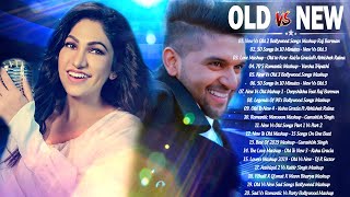 OLD VS NEW BOLLYWOOD Mashup Songs 2021  tOp Hindi Remix Songs Playlist  Romantic Indian mashup [upl. by Newhall]