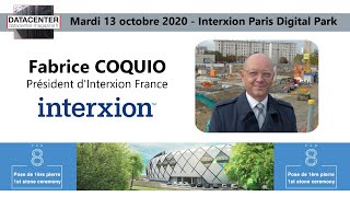 Fabrice COQUIO Interxion Paris Digital Park pose première pierre du par8 [upl. by Notxam]