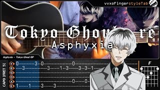 Tokyo Ghoulre  Asphyxia  Fingerstyle Guitar Cover  TAB Tutorial and Chord [upl. by Solakcin]