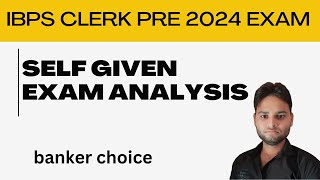 IBPS clerk pre self given examanalysis Expected cut off🧐Safe attempts ibpsclerkpre expectedcutoff [upl. by Antoine]