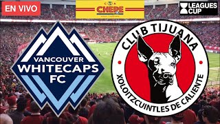 VANCOUVER WHITECAPS VS TIJUANA EN VIVO Leagues Cup 2024 [upl. by Acinomad]