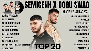 Semicenk amp Doğu Swag  En Sevilen Şarkıları  Karışık Şarkılar 1 saat 2024 Yeni Şarkı [upl. by Nehr]