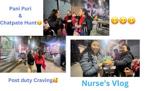 Unfiltered Vlog Nurse’s VlogPost DutyPostduty CravingChatpate amp Paani puri Hunt😋😋😋 [upl. by Kale]