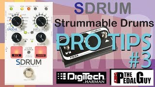 ThePedalGuy Presents the DigiTech SDRUM Strummable Drums Pedal Pro Tips Part 3 [upl. by Ardehs]