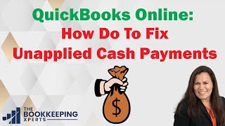 How do you fix Unapplied Cash Payment in QuickBooks Online [upl. by Azil]