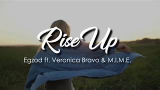 Egzod  Rise Up ft Veronica Bravo amp MIME Lyrics [upl. by Naenaj]