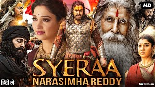 Sye Raa Narasimha Reddy Full Movie In Hindi  Chiranjeevi Amitabh Vijay  Review amp Story HD [upl. by Grekin]