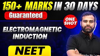 150 Marks Guaranteed ELECTROMAGNETIC INDUCTION  Quick Revision 1 Shot  Physics for NEET [upl. by Demy766]