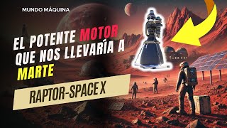 Viaje a MARTE con potente MOTOR ESPACIAL  ¿Está CERCA  RAPTOR  ANÁLISIS DE INGENIERÍA [upl. by Otsuaf]