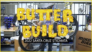 BUTTER BUILD  2022 Santa Cruz Stigmata [upl. by Nanek375]