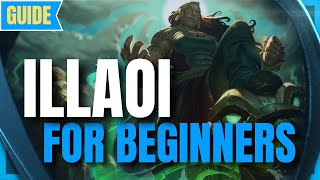 ILLAOI GUIDE How to play Illaoi for Beginners  League of Legends Season 12 Champion Guide [upl. by Aubine]