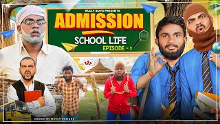 Admission  School Life Episode 1  Gully Boys [upl. by Lareneg]