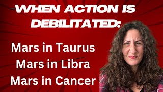 When Action is Debilitated Mars in Taurus Libra or Cancer [upl. by Nuahs]