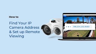 How to Find the IP Camera Address amp Set up Port Forwarding for Remote Viewing via Web Browser [upl. by Millur51]