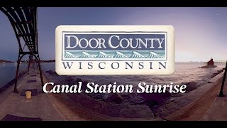 Door County Canal Station Sunrise  360 Video [upl. by Gustav]