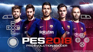 Nostalgia PES 2018 PPSSPP ANDROID OFFLINE BEST GRAPHICS NEW UPDATE  Fifa 18 ppsspp mod [upl. by Ycnahc]