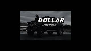 DOLLAR SLOWED ampREVERB SIDDU MOOSEWALA LATEST Punjabi Song [upl. by Soilissav]