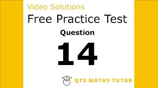 Numeracy skills test practice questions Test 1 – Q14 QTS Maths Tutor [upl. by Bunny]