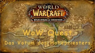 WoW Quest Das Votum des Hohepriesters [upl. by Araht258]