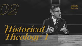 Lecture 2 Historical Theology I  Dr Nathan Busenitz [upl. by Narine]