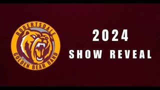 Robertsdale High School Band 2024 Show Reveal [upl. by Nnaeel852]