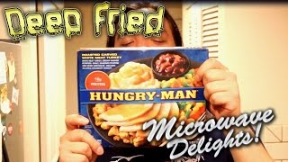 Deep Fried Microwave Delights [upl. by Nydia]